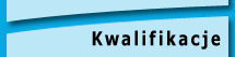 KWALIFIKACJE